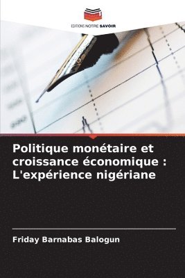 Politique monétaire et croissance économique: L'expérience nigériane 1