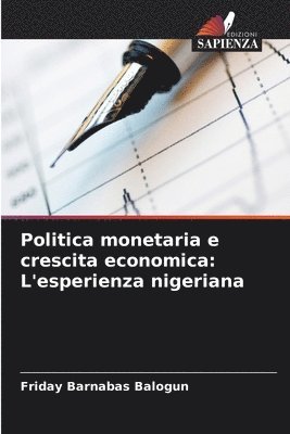 bokomslag Politica monetaria e crescita economica: L'esperienza nigeriana