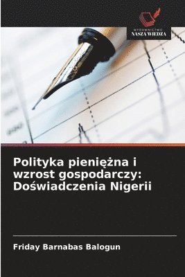 bokomslag Polityka pieni&#281;&#380;na i wzrost gospodarczy: Do&#347;wiadczenia Nigerii