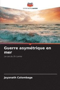 bokomslag Guerre asymétrique en mer