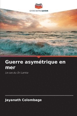 Guerre asymétrique en mer 1