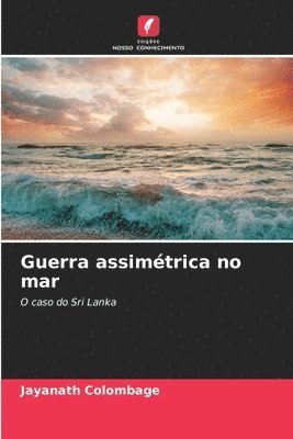 bokomslag Guerra assimtrica no mar