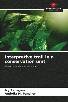 bokomslag Interpretive trail in a conservation unit