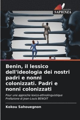 Benin, il lessico dell'ideologia dei nostri padri e nonni colonizzati. Padri e nonni colonizzati 1