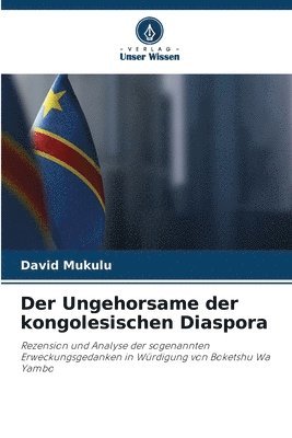 bokomslag Der Ungehorsame der kongolesischen Diaspora