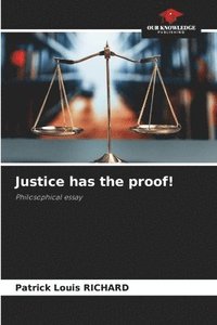 bokomslag Justice has the proof!