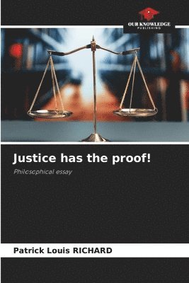 Justice has the proof!