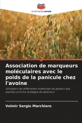 bokomslag Association de marqueurs moléculaires avec le poids de la panicule chez l'avoine