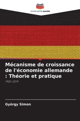 bokomslag Mcanisme de croissance de l'conomie allemande