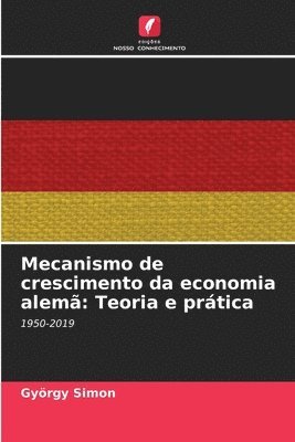 bokomslag Mecanismo de crescimento da economia alem