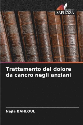 Trattamento del dolore da cancro negli anziani 1