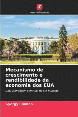 bokomslag Mecanismo de crescimento e rendibilidade da economia dos EUA