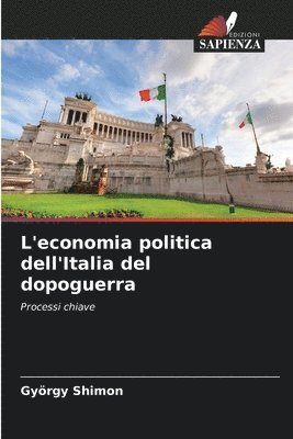 bokomslag L'economia politica dell'Italia del dopoguerra