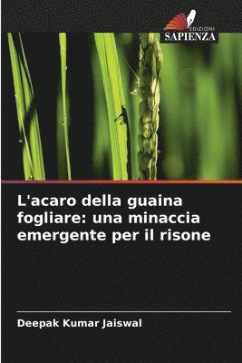 L'acaro della guaina fogliare