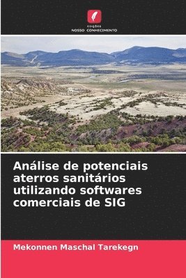 bokomslag Análise de potenciais aterros sanitários utilizando softwares comerciais de SIG