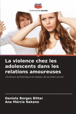 La violence chez les adolescents dans les relations amoureuses 1