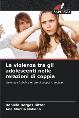 bokomslag violenza tra gli adolescenti nelle relazioni di coppia