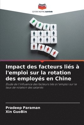 bokomslag Impact des facteurs lis  l'emploi sur la rotation des employs en Chine