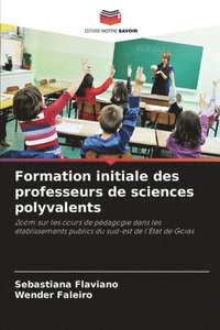 bokomslag Formation initiale des professeurs de sciences polyvalents