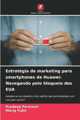 bokomslag Estratgia de marketing para smartphones da Huawei