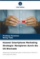 bokomslag Huawei Smartphone Marketing Strategie