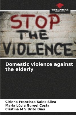 bokomslag Domestic violence against the elderly