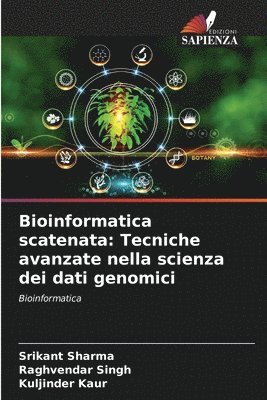 bokomslag Bioinformatica scatenata: Tecniche avanzate nella scienza dei dati genomici