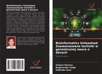 bokomslag Bioinformatics Unleashed: Zaawansowane techniki w genomicznej nauce o danych