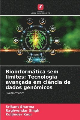 bokomslag Bioinformática sem limites: Tecnologia avançada em ciência de dados genómicos