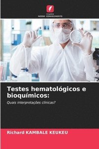 bokomslag Testes hematolgicos e bioqumicos