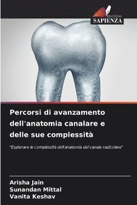 bokomslag Percorsi di avanzamento dell'anatomia canalare e delle sue complessit