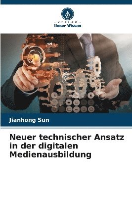 bokomslag Neuer technischer Ansatz in der digitalen Medienausbildung