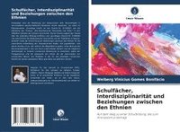 bokomslag Schulfächer, Interdisziplinarität und Beziehungen zwischen den Ethnien