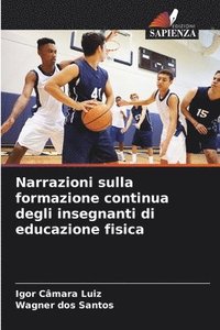 bokomslag Narrazioni sulla formazione continua degli insegnanti di educazione fisica