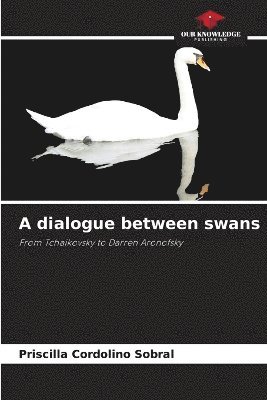 bokomslag A dialogue between swans