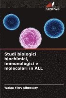 bokomslag Studi biologici biochimici, immunologici e molecolari in ALL