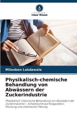 bokomslag Physikalisch-chemische Behandlung von Abwssern der Zuckerindustrie