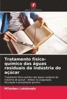 Tratamento físico-químico das águas residuais da indústria do açúcar