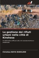 Christian Baya Diakileke - gestione dei rifiuti urbani nella città di Kinshasa, Häftad