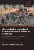 bokomslag Gospodarka odpadami komunalnymi w mie&#347;cie Kinszasa