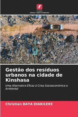 Christian Baya Diakileke - Gestão dos resíduos urbanos na cidade de Kinshasa, Häftad
