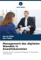 bokomslag Management des digitalen Wandels in Anwaltskanzleien