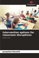 Intervention options for classroom disruptions 1