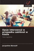 Opcje interwencji w przypadku zaklóceń w klasie