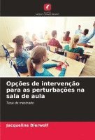 Opções de intervenção para as perturbações na sala de aula