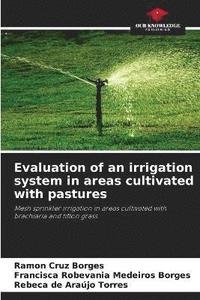 bokomslag Evaluation of an irrigation system in areas cultivated with pastures