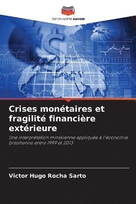 bokomslag Crises montaires et fragilit financire extrieure