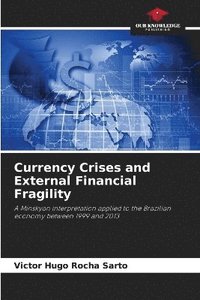 bokomslag Currency Crises and External Financial Fragility