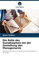 bokomslag Die Rolle des Sozialkapitals bei der Gestaltung des Managements