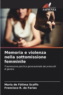 Memoria e violenza nella sottomissione femminile 1